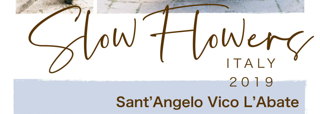 Slow Flowers Italy 2019 a Sant'Angelo